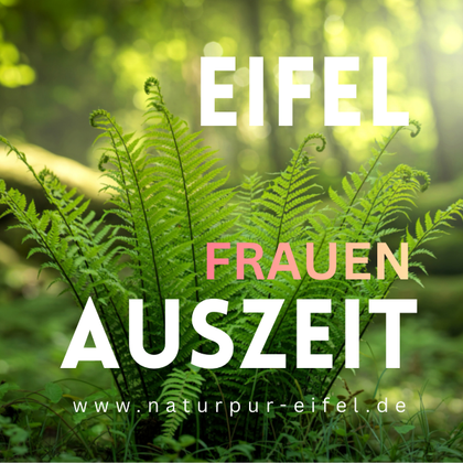 A green environment with ferns and soft light. The text addresses a break for women in the Eifel.