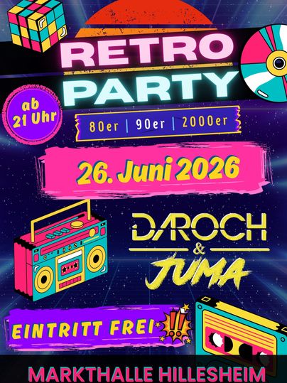 Een kleurrijk poster voor een retro-party die op 26 juni 2026 in de Markthalle Hillesheim plaatsvindt. De toegang is gratis, en er wordt muziek uit de jaren '80, '90 en 2000 gedraaid.