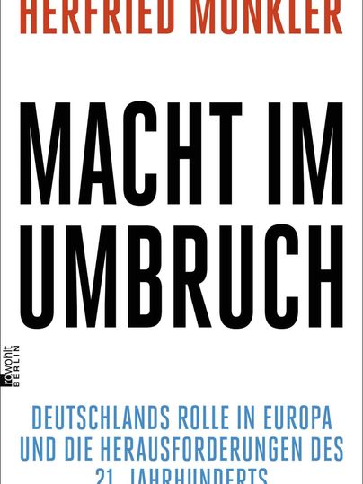 Een boekenomslag met de titel "Macht im Umbruch" van Herfried Münkler. De ondertitel behandelt de rol van Duitsland in Europa en de uitdagingen van de 21e eeuw.